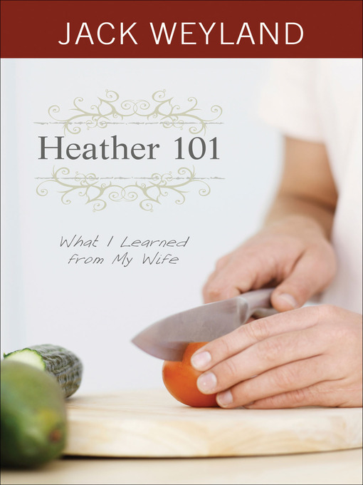 Title details for Heather 101 by Jack Weyland - Available